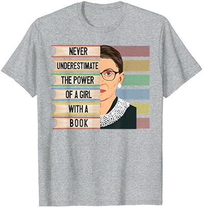 Feminist Ruth Bader Ginsburg RBG Alıntı Kız İle Kitap Kadın T-Shirt