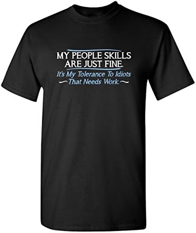 Benim Insanlar Becerileri Ince Bu Benim Aptallar Sarcasm Esprili Arkadaşlar Komik T Shirt